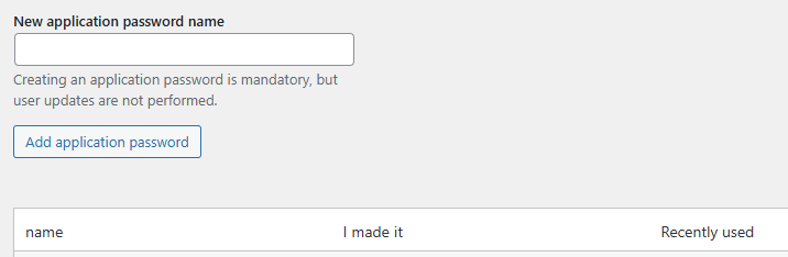 The WordPress Application Passwords screen. The only input is a field labelled "New application password name" — which is a label for the password, not a username.